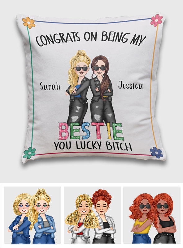 Congrats On Being My Bestie - Personalized Bestie Throw Pillow