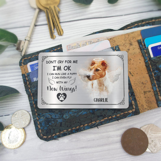Weine nicht um mich, mir geht es gut – Personalisierte Einlegekarte für die Hunde-Geldbörse