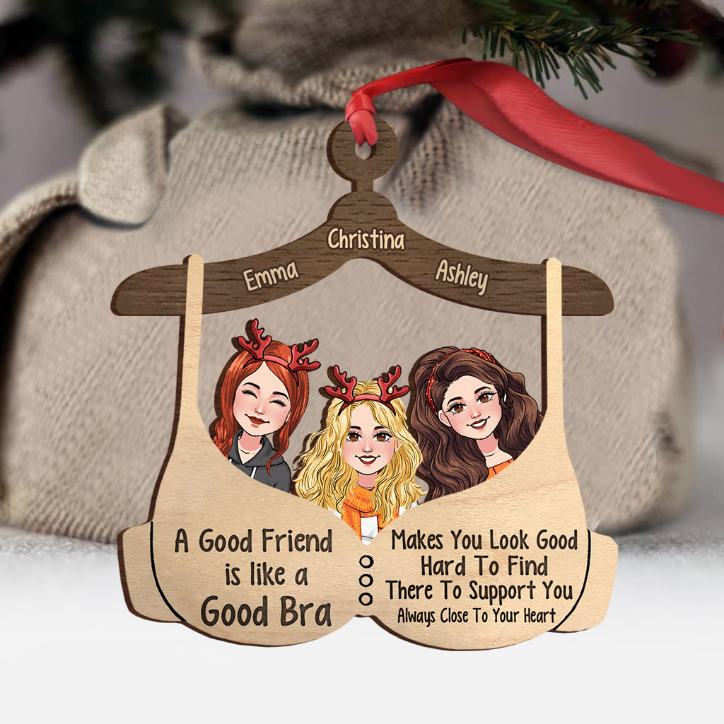 A Good Friend Is Like A Good Bra - Personalized Bestie Ornament