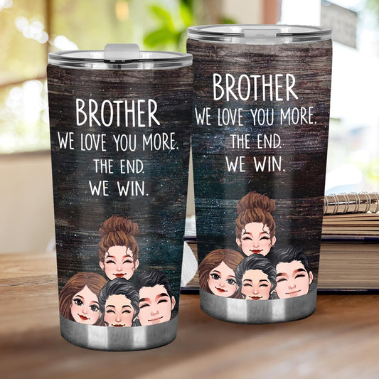 Dad I Love You More - Gift for dad, grandma, grandpa, mom, uncle, aunt - Personalized Tumbler