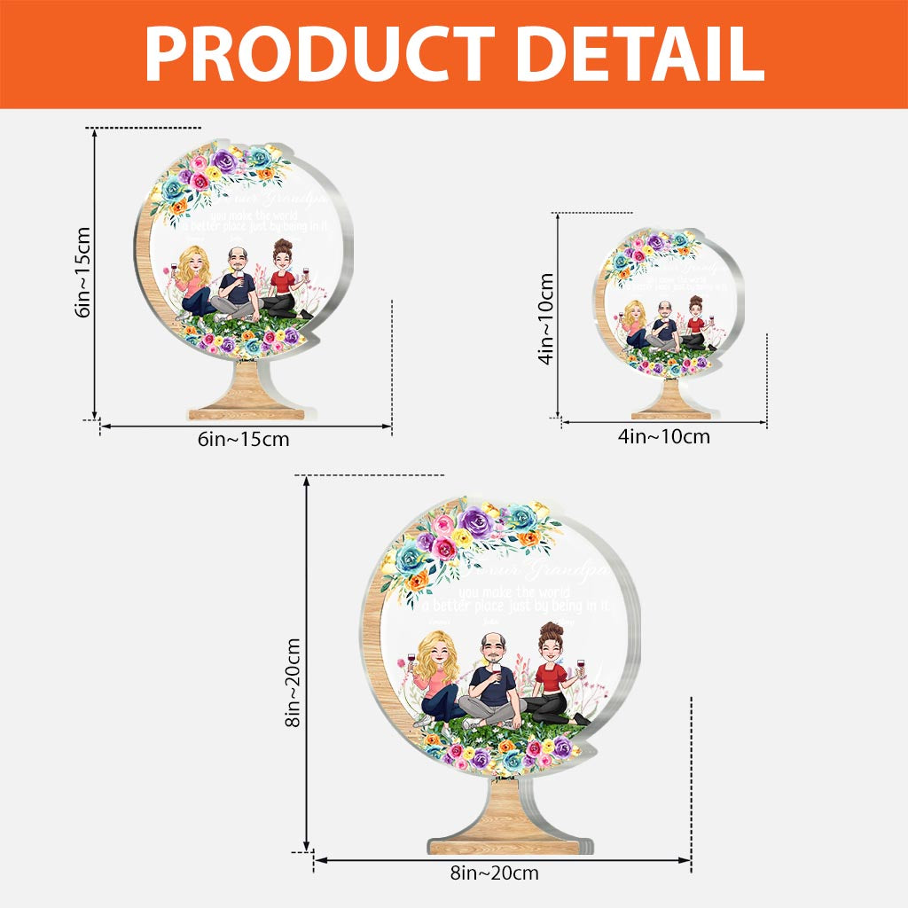 Du machst die Welt zu einem besseren Ort – Geschenk für Mama, Oma, Tochter, Sohn, Enkelin, Enkel, Papa, Opa, Tante, Schwester, Freundin – Personalisierte Acrylplakette in individueller Form