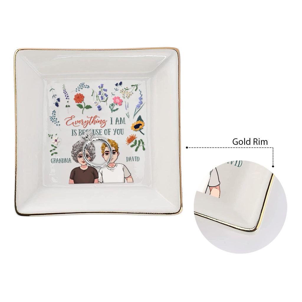 Everything I Am - Gift for mom, grandma, daughter, son, granddaughter, grandson - Personalized Jewelry Dish