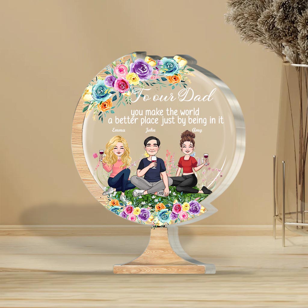 Du machst die Welt zu einem besseren Ort – Geschenk für Mama, Oma, Tochter, Sohn, Enkelin, Enkel, Papa, Opa, Tante, Schwester, Freundin – Personalisierte Acrylplakette in individueller Form