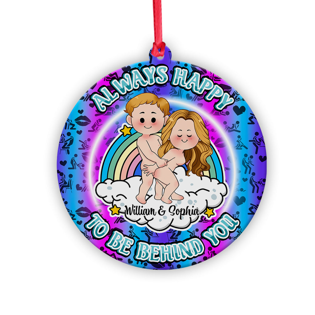 Always Happy To Be Behind You - gift for boyfriend, girlfriend - Personalized Ornament