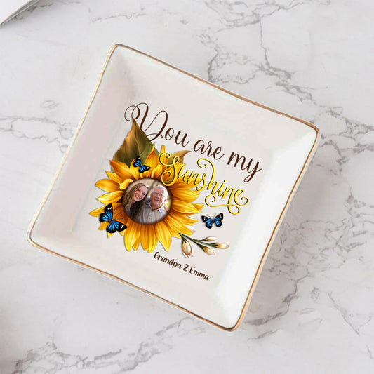 You Are My Sunshine - Gift for mom, grandma, sister, friend, wife, daughter, son, husband, brother, aunt, dad, granddaughter, grandson - Personalized Jewelry Dish