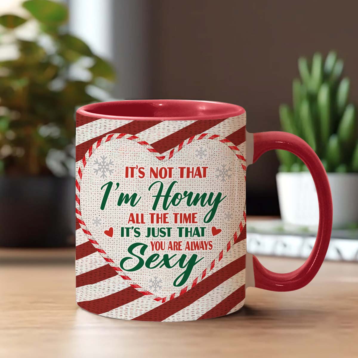 You Are Always Sexy - gift for husband, wife, girlfriend, boyfriend - Personalized Accent Mug