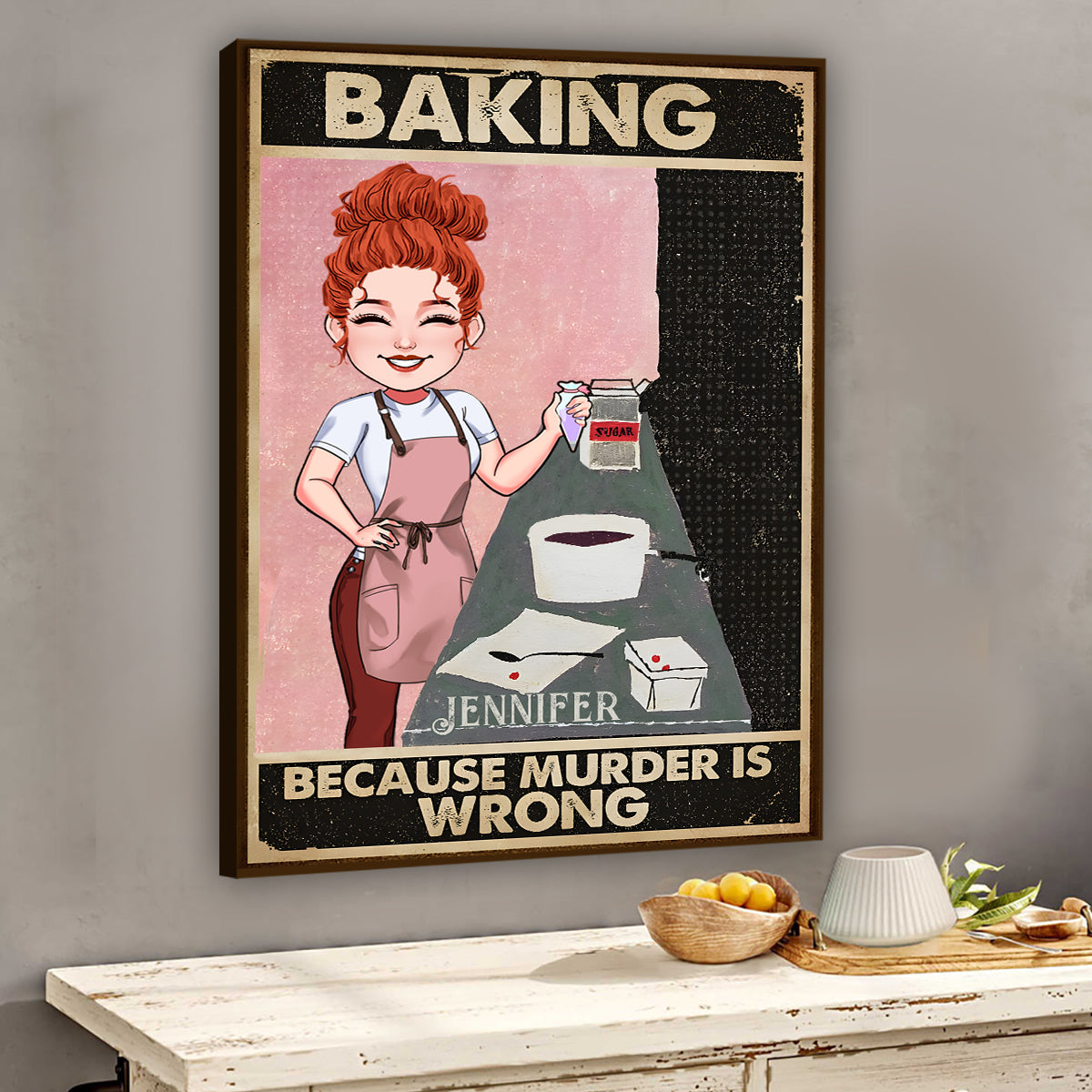 Baking Because Murder Is Wrong - Personalized Baking Canvas And Poster