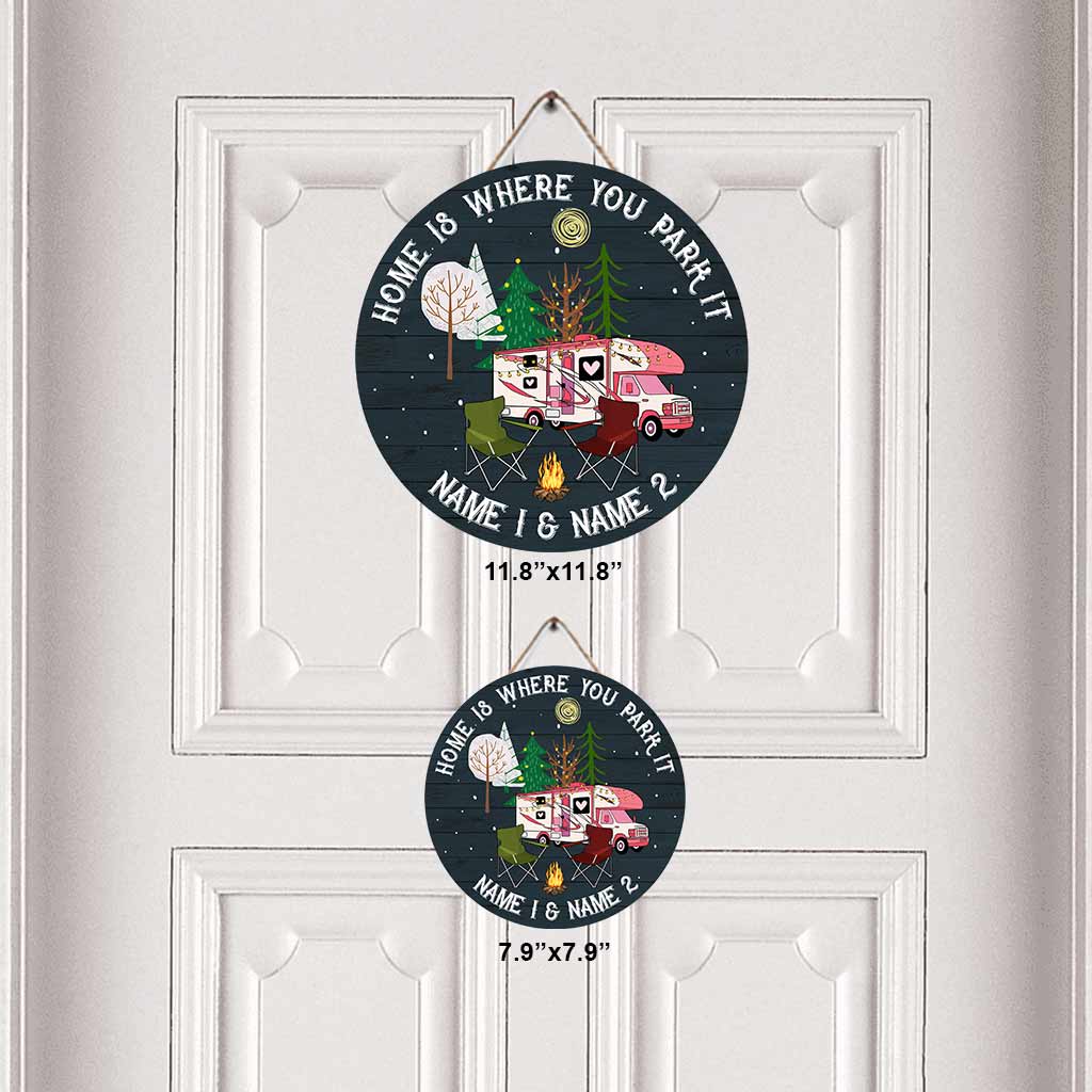 Zuhause ist, wo du parkst – Personalisiertes rundes Camping-Holzschild