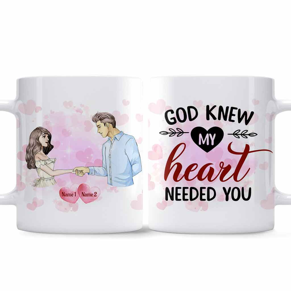 Gott wusste, dass mein Herz dich brauchte – Personalisierte Tasse für Paare