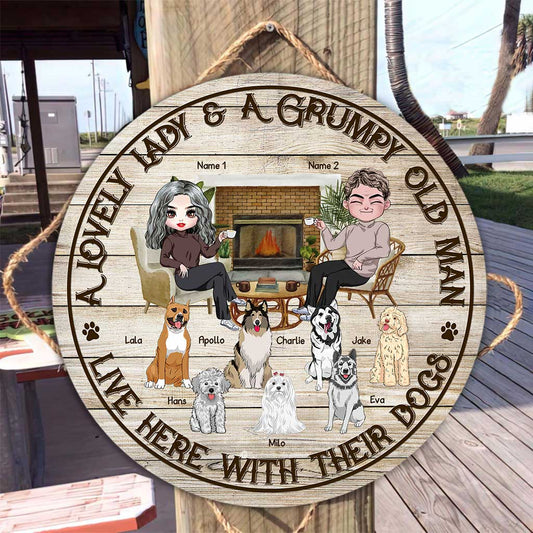 A Lovely Lady And A Grumpy Old Man - Personalized Dog Round Wood Sign