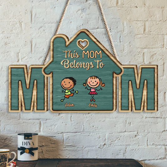 Dieses Mutterschild gehört zu - Personalisiertes Mutter-Holzschild