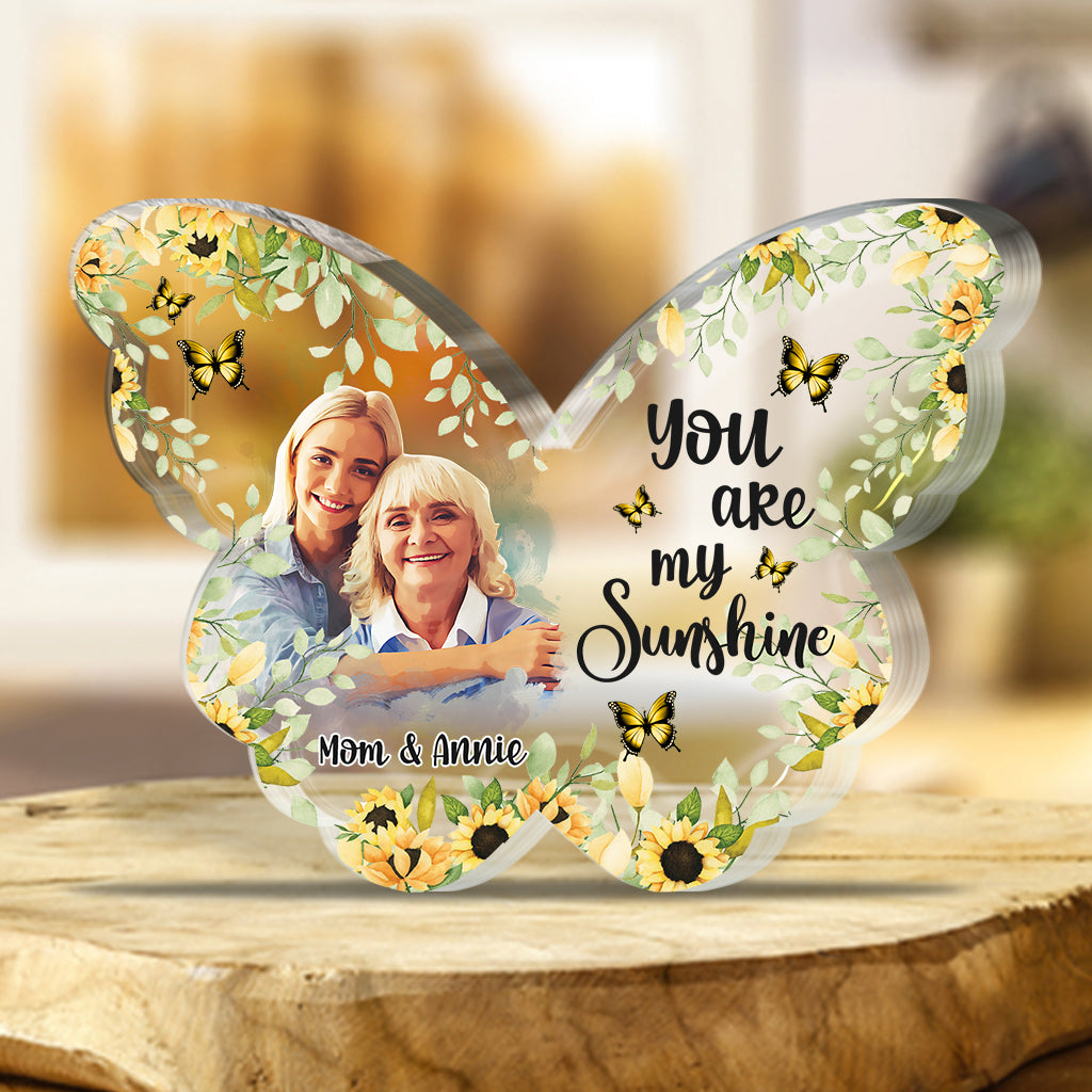 You Are My Sunshine - Personalized Mother Custom Shaped Acrylic Plaque