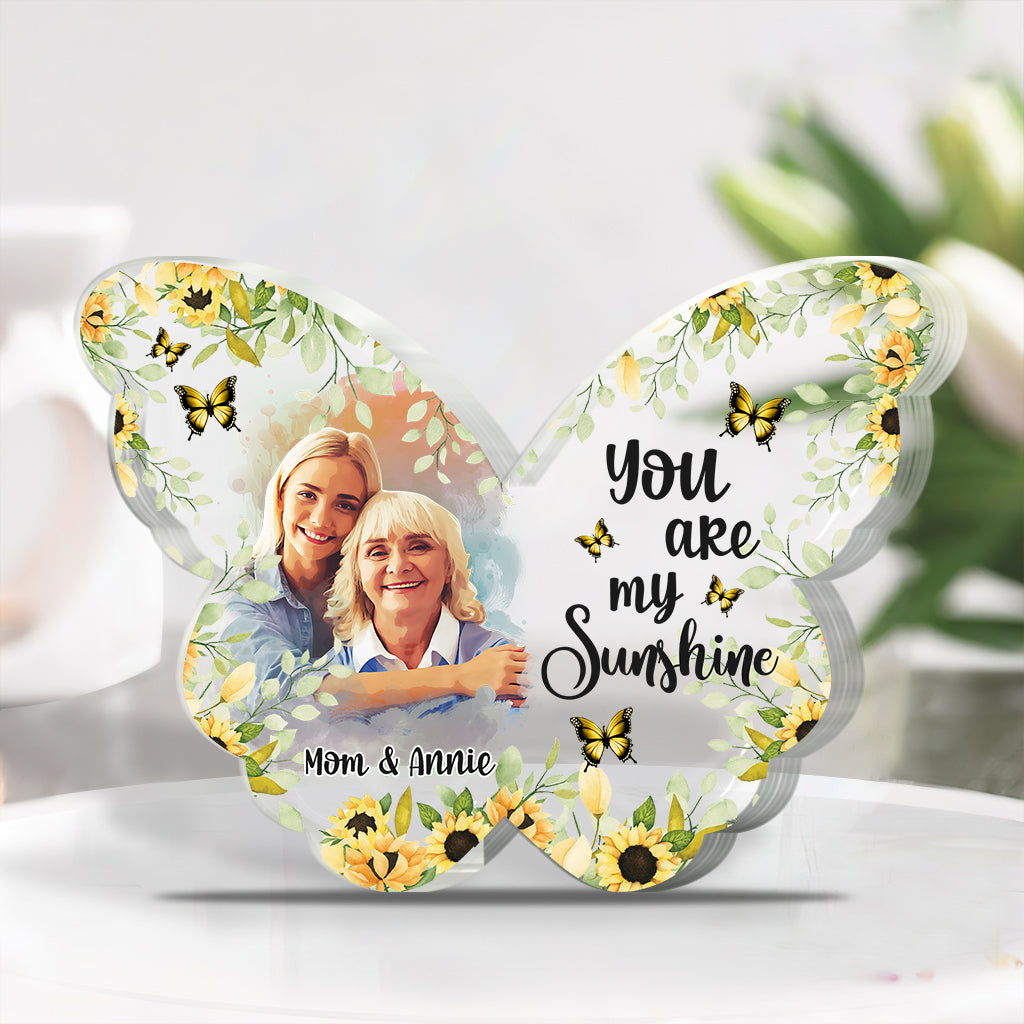 You Are My Sunshine - Personalized Mother Custom Shaped Acrylic Plaque