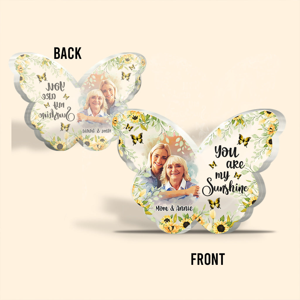 You Are My Sunshine - Personalized Mother Custom Shaped Acrylic Plaque