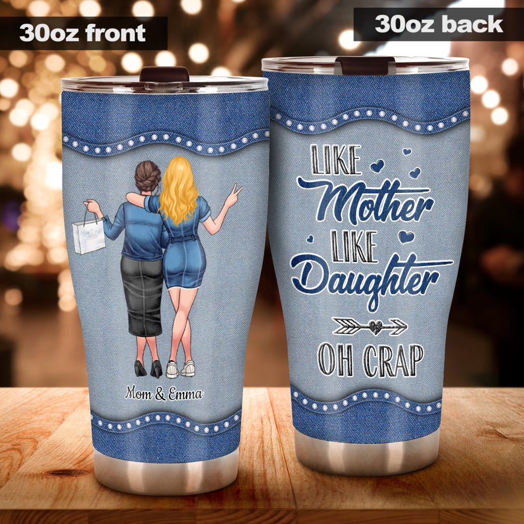 Like Mother Like Daughter - Personalized Mother's Day Mother Tumbler
