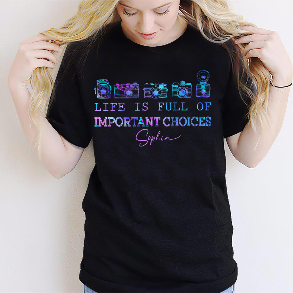 Das Leben ist voller wichtiger Entscheidungen – Personalisiertes Fotografie-T-Shirt und Hoodie