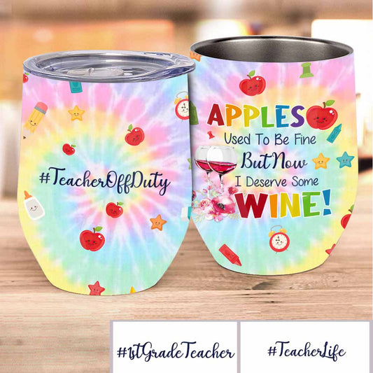Apples Used To Be Fine - Personalized Teacher Wine Tumbler