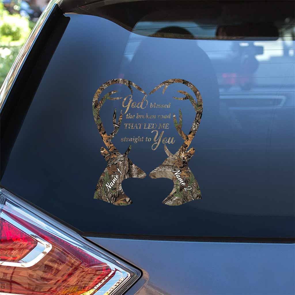 God Blessed The Broken Road - Personalized Couple Hunting Decal Full