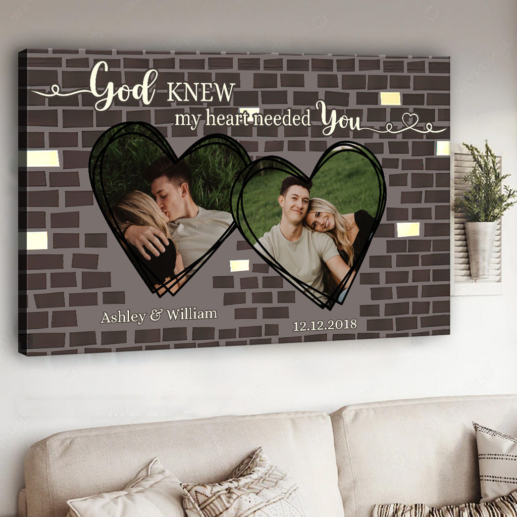 God Knew My Heart Needed You - Personalized Couple Canvas And Poster