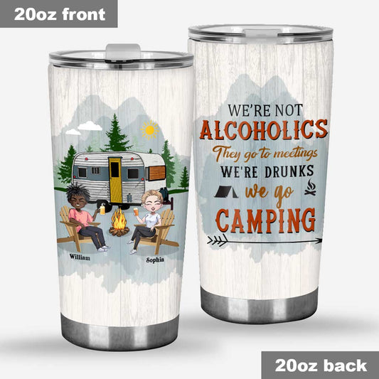 Wir sind keine Alkoholiker, die zum Treffen gehen - Personalisierter Campingbecher