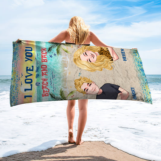 I Love You To The Beach And Back - Personalized Couple Beach Towel