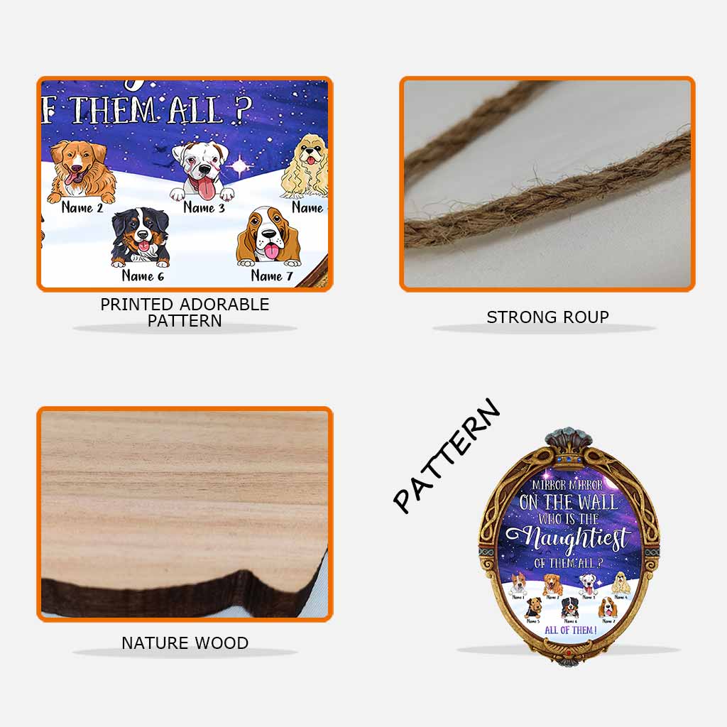 Mirror Mirror On The Wall Naughtiest Dogs - Personalized Christmas Wood Sign