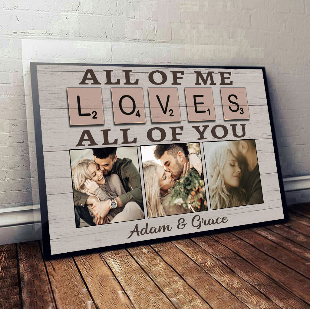 All Of Me Loves All Of You - Personalized Couple Canvas And Poster