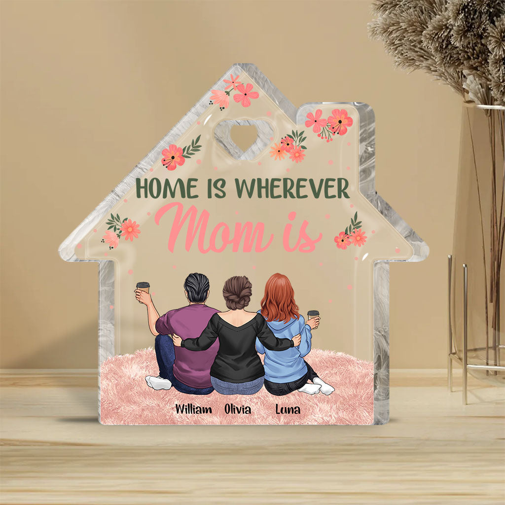 Zuhause ist da, wo Mama ist – Personalisierte Acrylplakette in individueller Form zum Muttertag