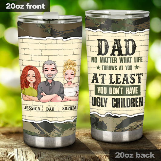 No Matter What Life Throw - Personalized Father's Day Father Tumbler