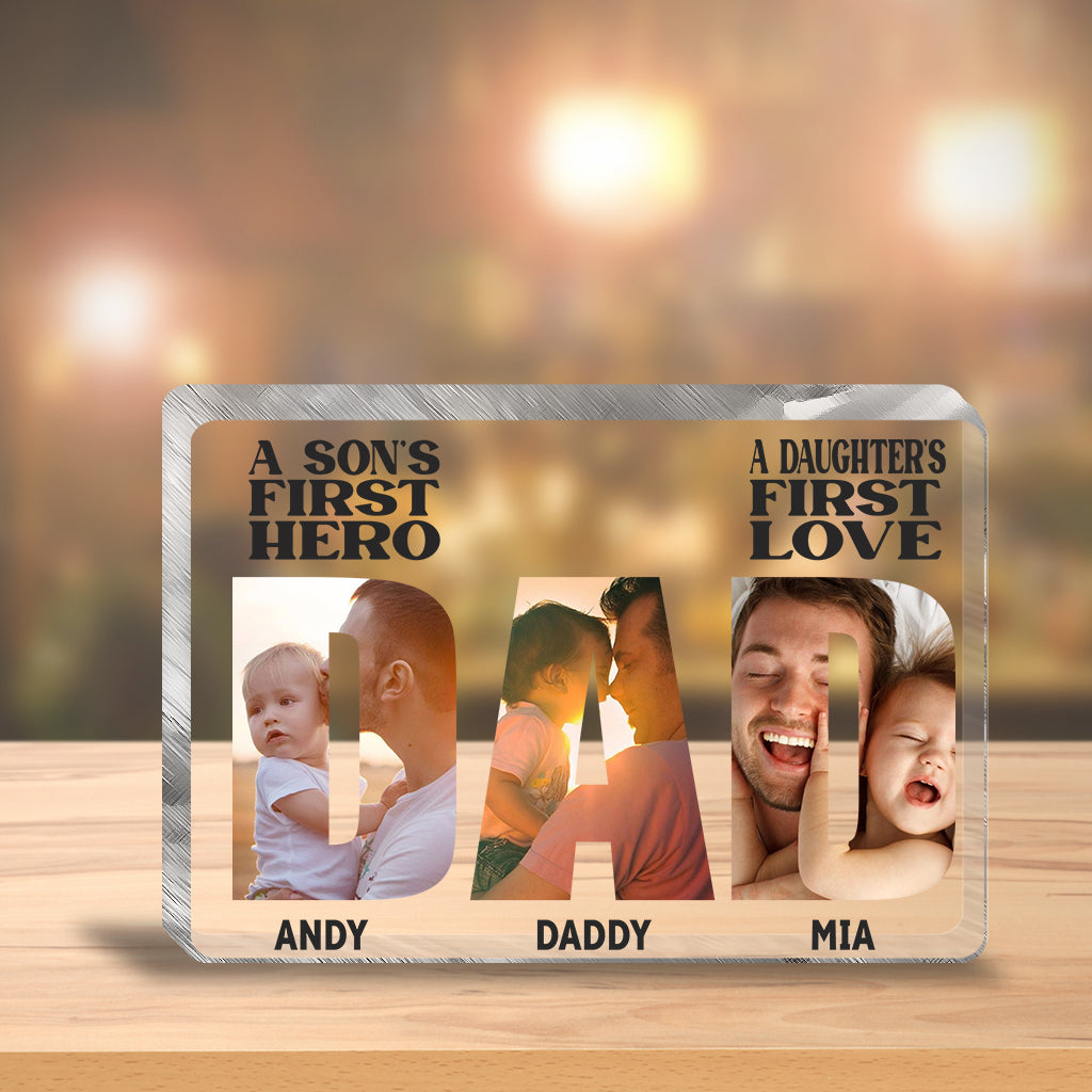 A Sons First Hero A Daughters First Love - Personalized Father Custom Shaped Acrylic Plaque