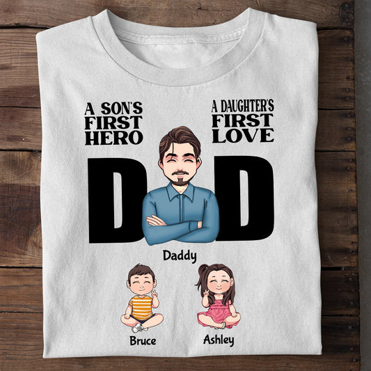 A Sons First Hero A Daughters First Love - Personalized Father T-shirt and Hoodie