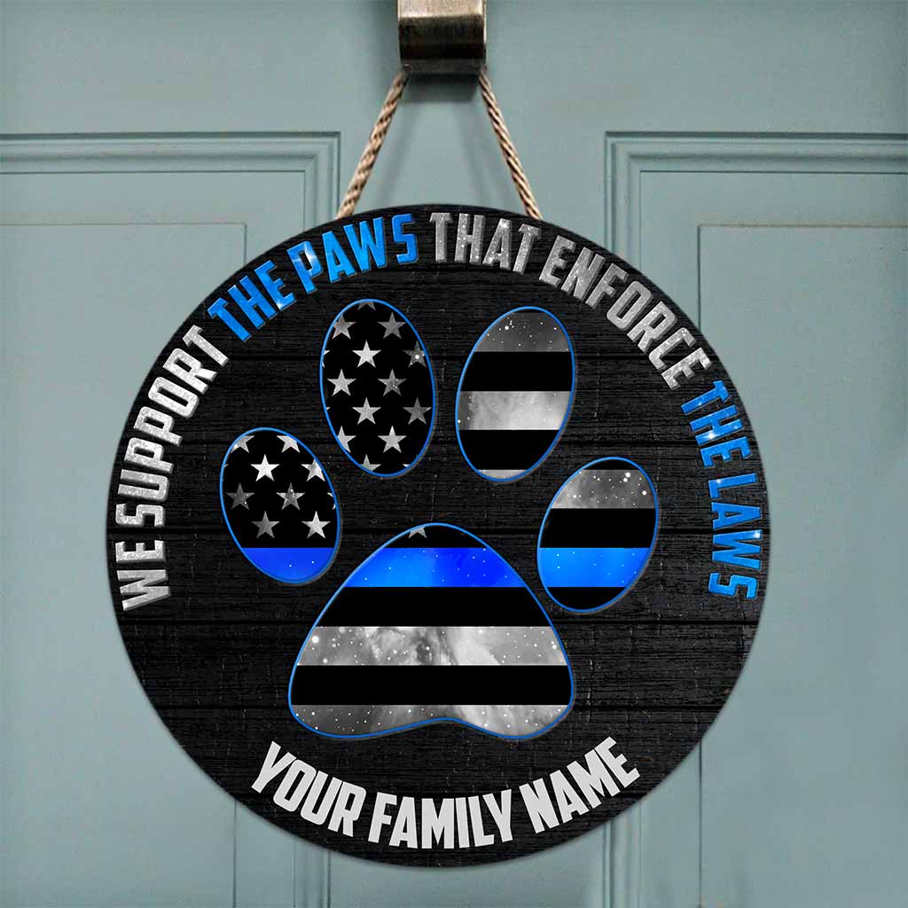 Unterstützt die Pfoten – Personalisiertes rundes Holzschild der Polizei