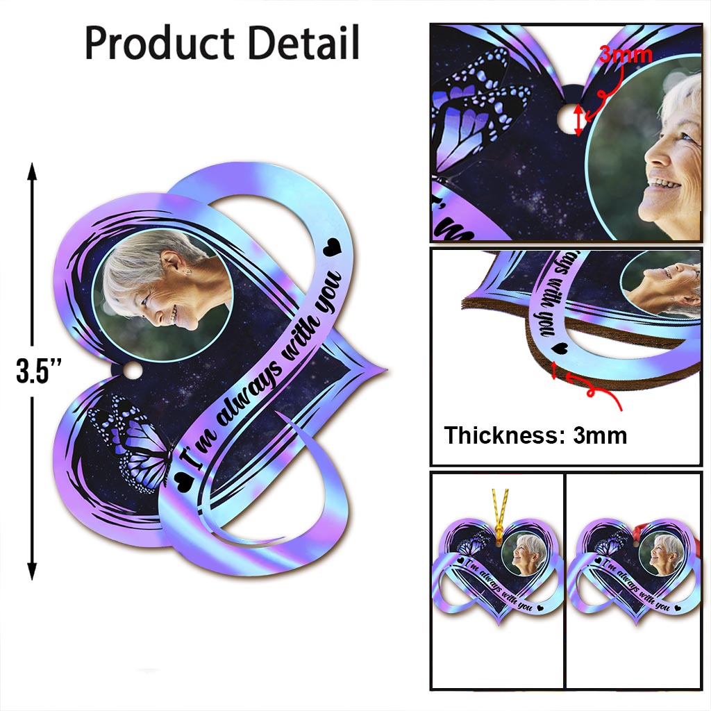 I'm Always With You - Personalized Memorial Ornament