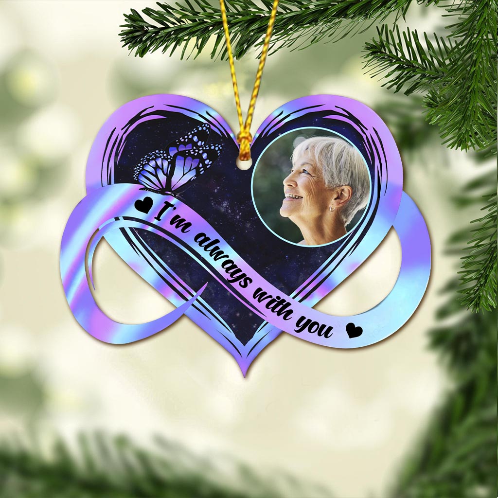 I'm Always With You - Personalized Memorial Ornament