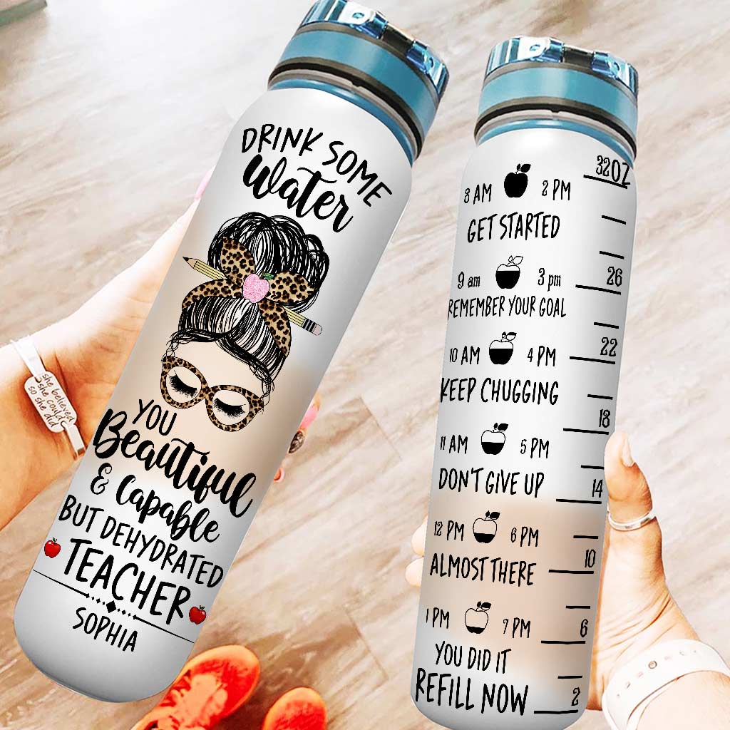 Drink Some Water - Personalized Teacher Water Tracker Bottle