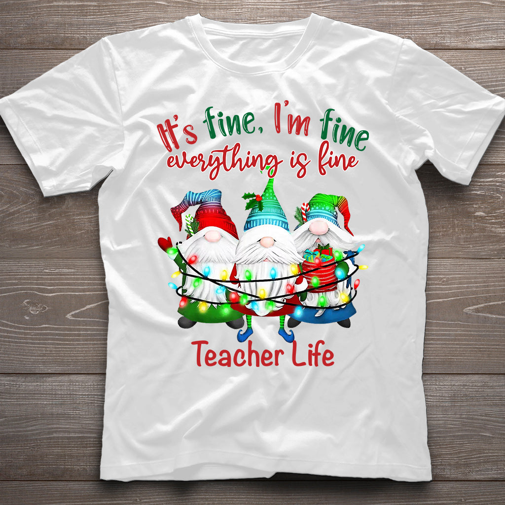 It's Fine Im Fine Everything Is Fine - Personalized Teacher T-shirt and Hoodie