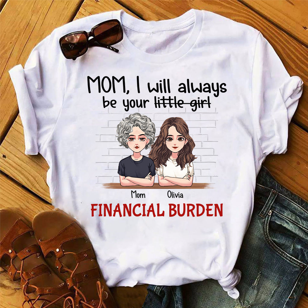 I Will Always Be Your Little Girl - Personalized Mother's Day Mother T-shirt and Hoodie