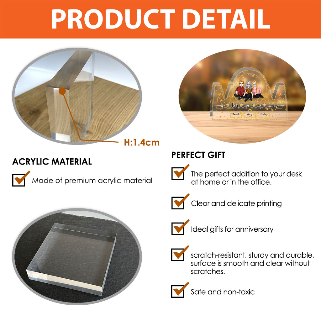 We Love You To Pieces - Personalized Mother's Day Mother Custom Shaped Acrylic Plaque