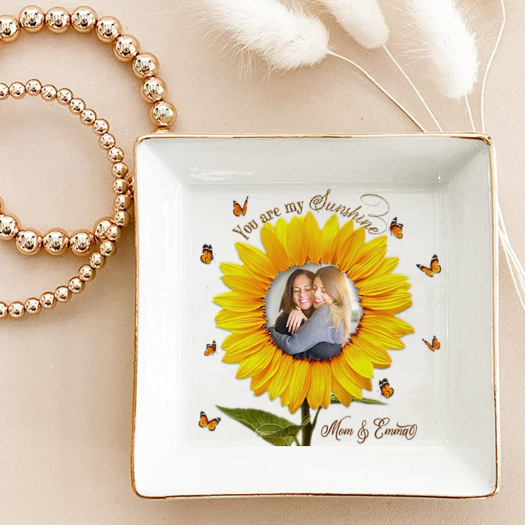 You Are My Sunshine - Personalized Mother's Day Mother Jewelry Dish