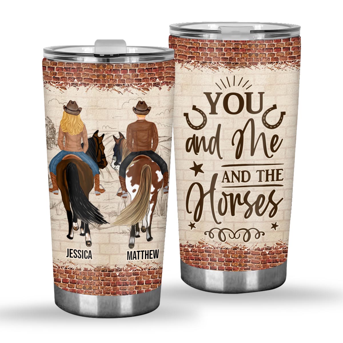 You And Me And The Horse - Personalized Horse Tumbler