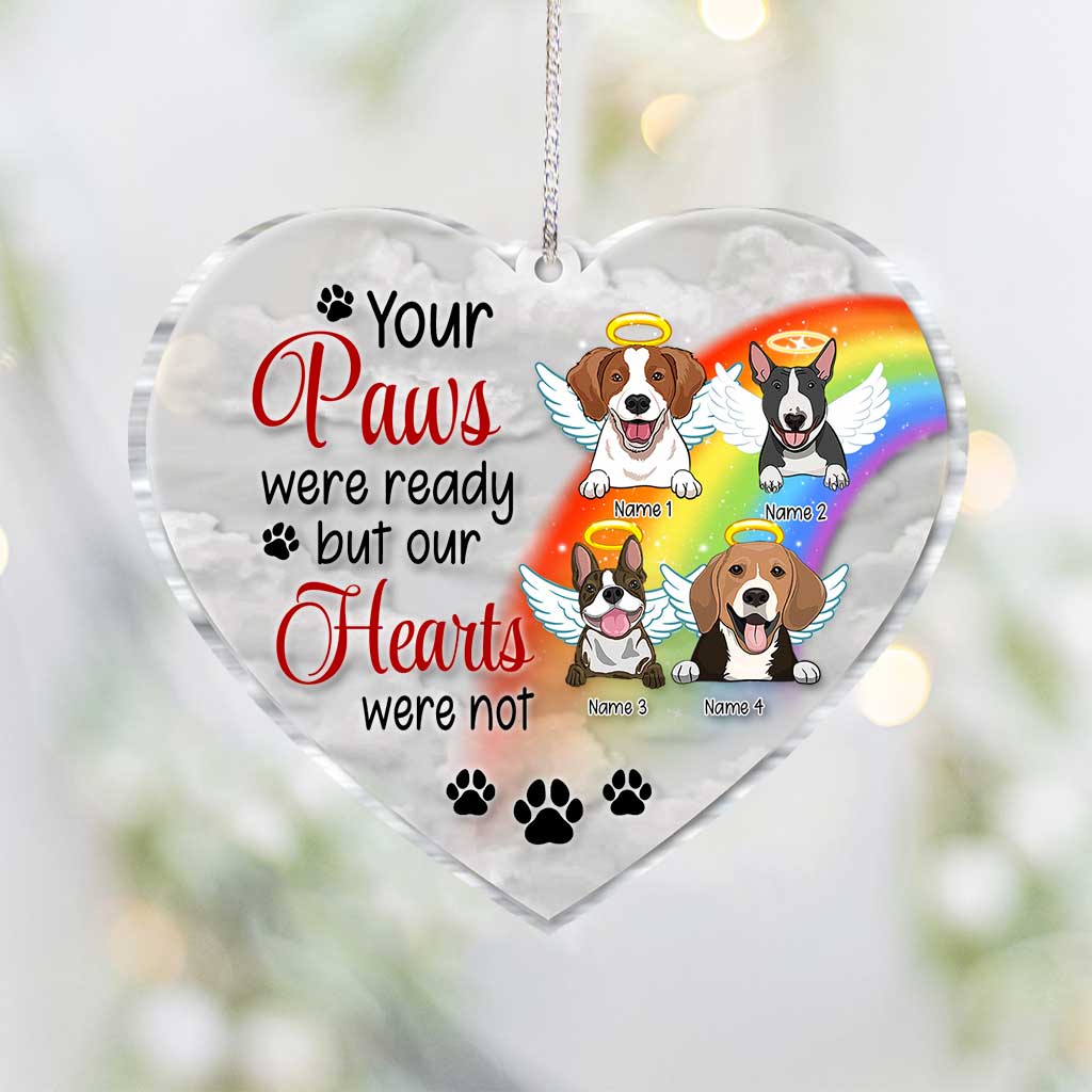 Deine Pfoten waren bereit, aber unsere Herzen nicht – Personalisierter transparenter Hunde-Anhänger