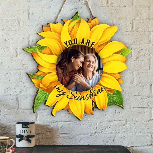 You Are My Sunshine - Personalized Mother Wood Sign