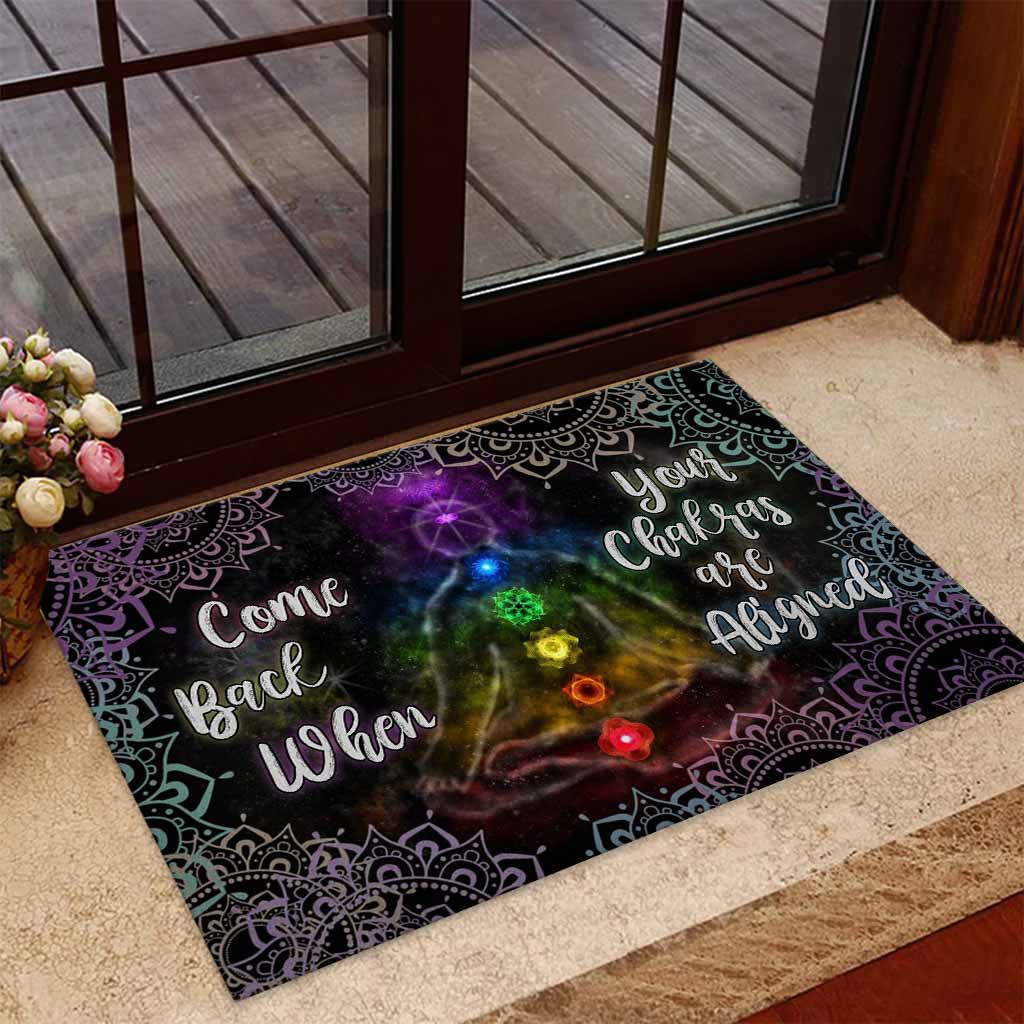 Come Back When Your Chakras Are Aligned Doormat