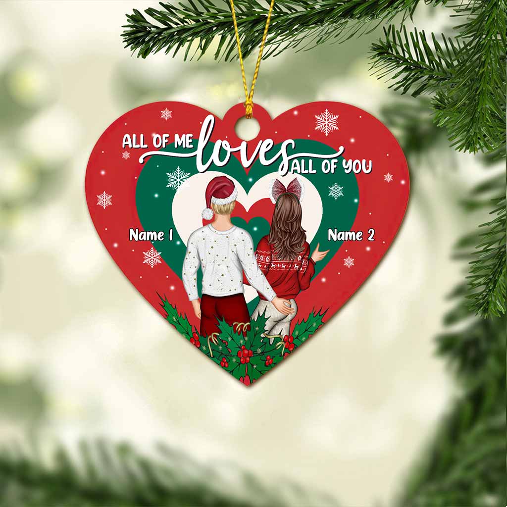 All Of Me Loves All Of You - Personalized Christmas Couple Ornament (Printed On Both Sides)