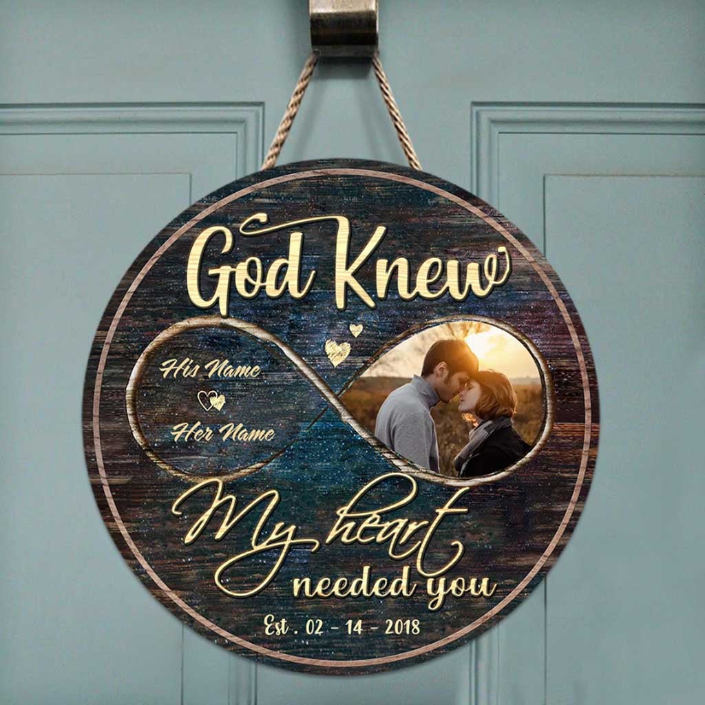God Knew My Heart Needed You - Personalized Couple Round Wood Sign