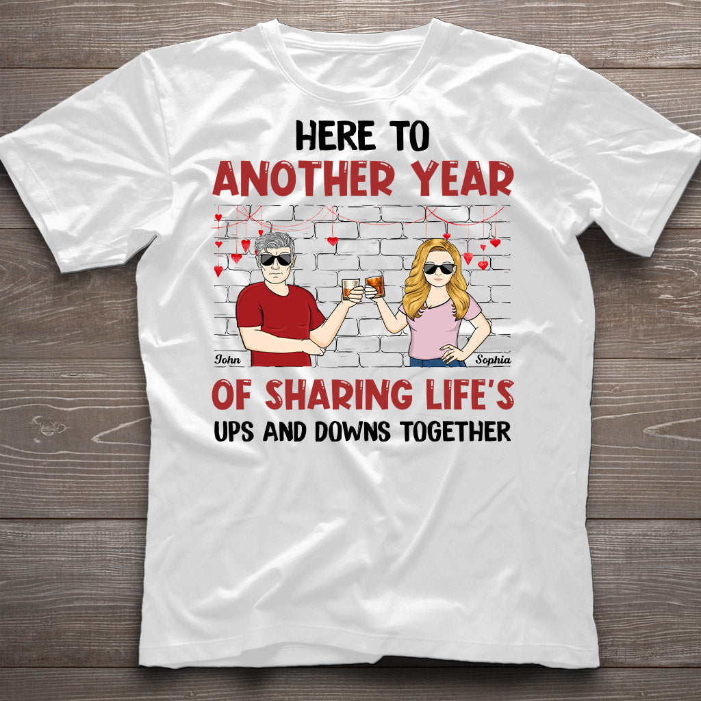 Here To Another Year Of Sharing Life - Personalized Couple Couple T-shirt and Hoodie
