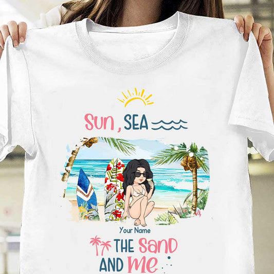 Sun, Sea, The Sand And Me - Personalized Sea Lover T-shirt and Hoodie