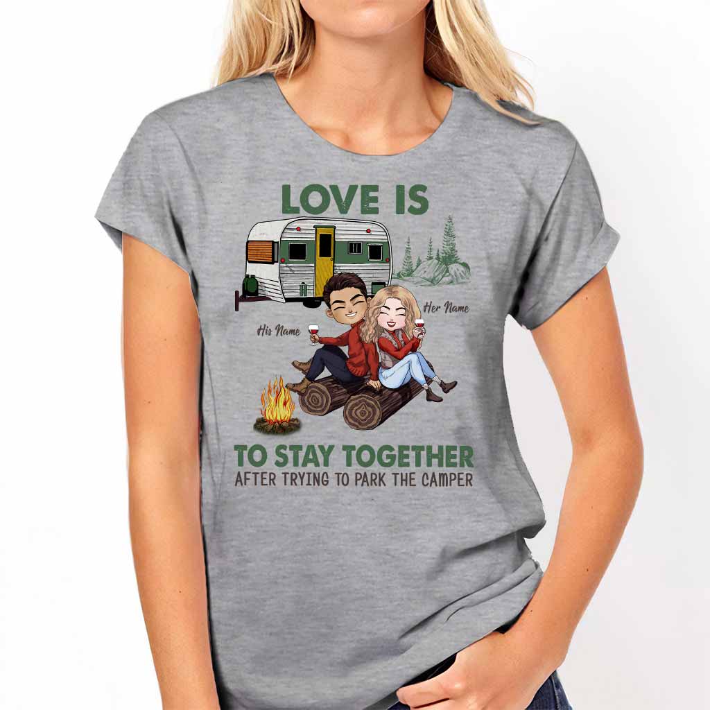 Love Is To Stay Together After Park The Camper - Personalized Couple Camping T-shirt and Hoodie