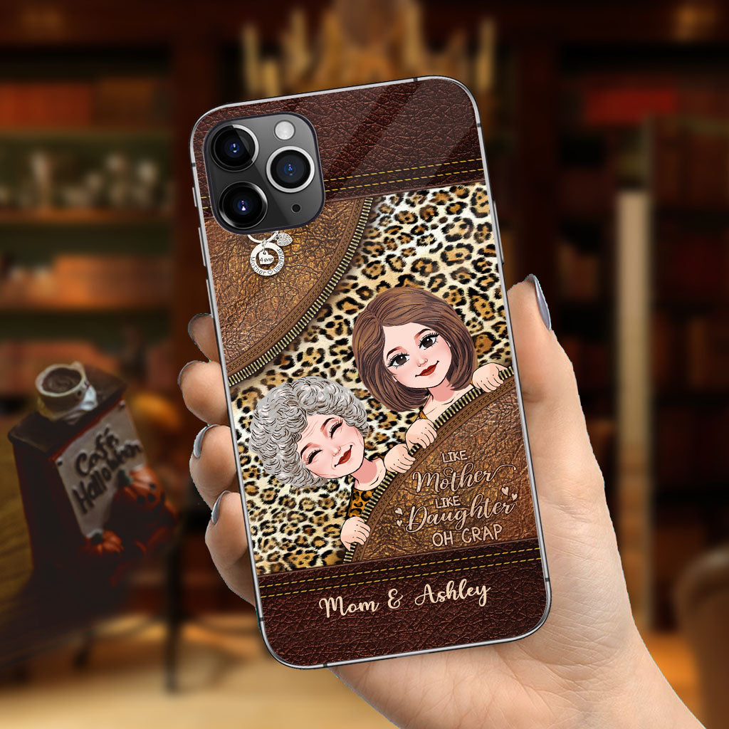 Like Mother Like Daughter - Personalized Mother's Day Mother Phone Case With Leather Pattern Print