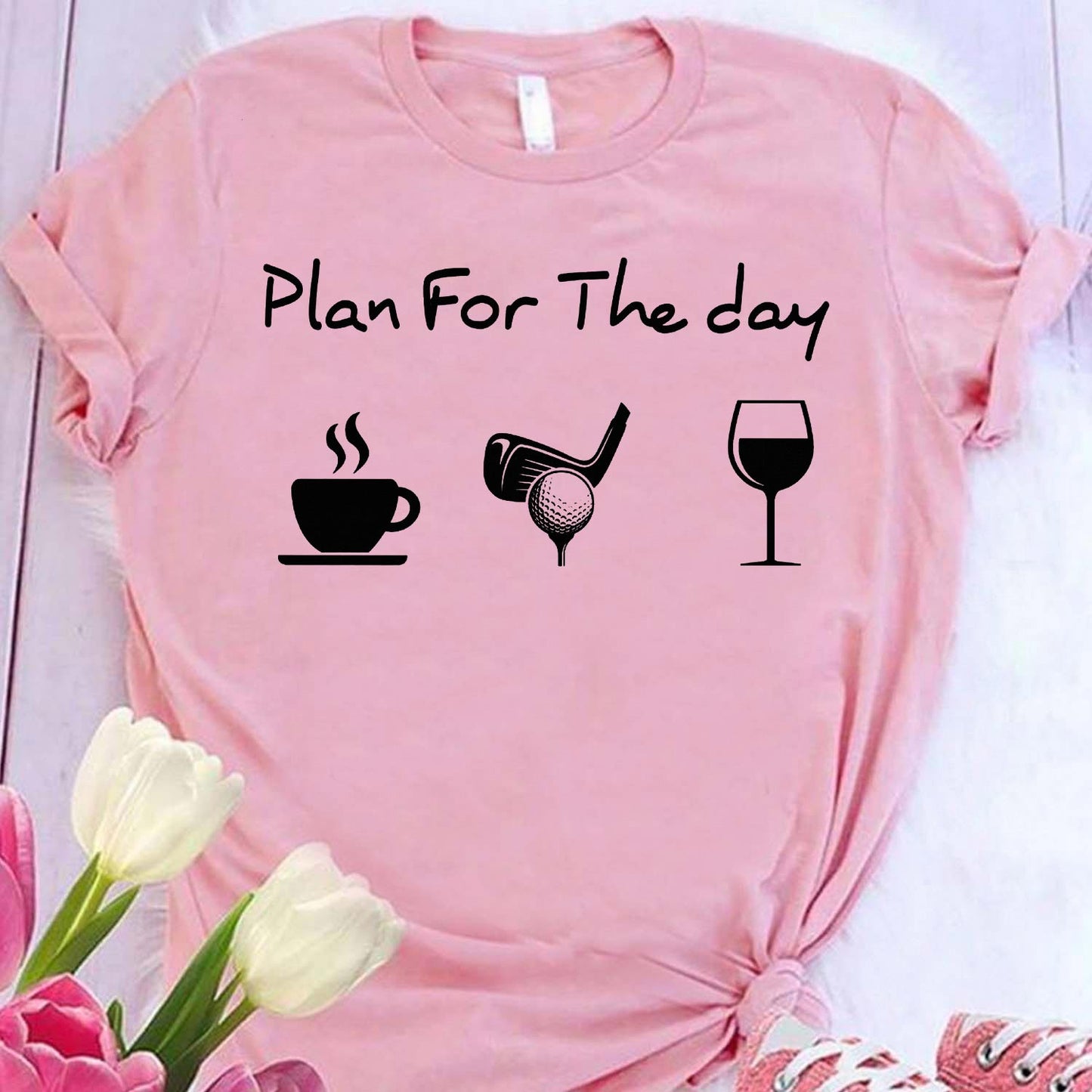 Plan For The Day - Golf T-shirt And Hoodie 062021